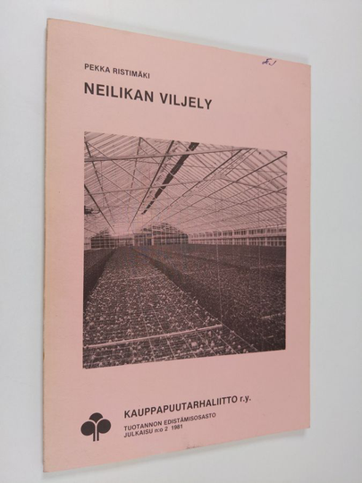 Pekka Ristimäki : Neilikan viljely