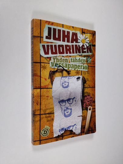 Juha Vuorinen : Yhden tähden vessapaperia