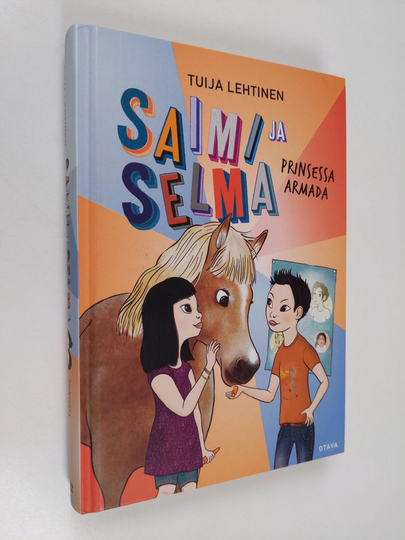 Tuija Lehtinen : Saimi ja Selma : prinsessa Armada