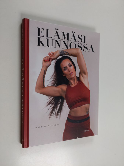 Martina Aitolehti : Elämäsi kunnossa