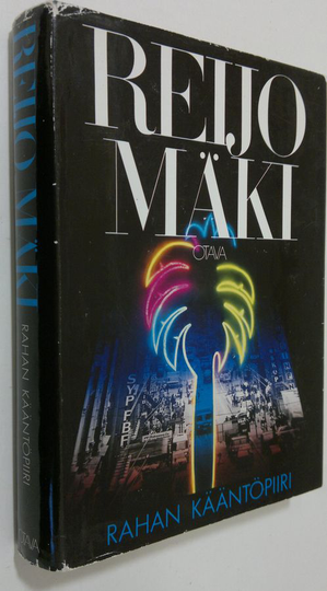 Reijo Mäki : Rahan kääntöpiiri