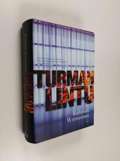 Katarina Wennstam : Turman lintu : jännitysromaani