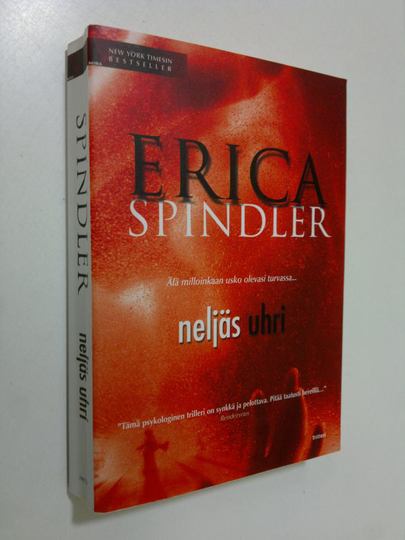 Erica Spindler : Neljäs uhri