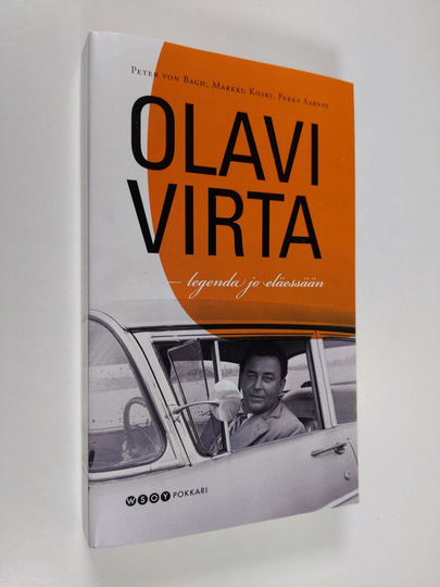 Peter von Bagh : Olavi Virta : legenda jo eläessään