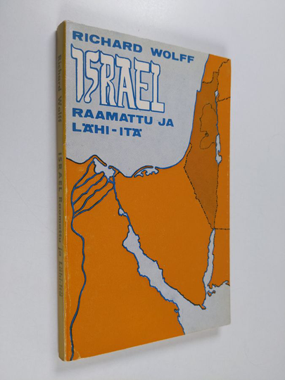 Richard Wolff : Israel : Raamattu ja Lähi-Itä