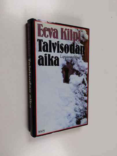 Eeva Kilpi : Talvisodan aika : lapsuusmuistelma