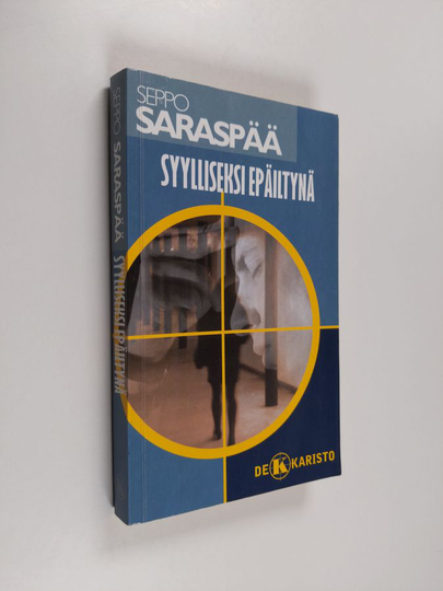Seppo Saraspää : Syylliseksi epäiltynä