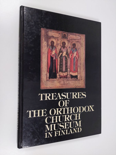 Kristina Thomenius (text) : Treasures of the Orthodox Church Museum in Finland