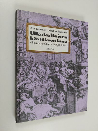 Ari Turunen : Ulkokultaisen käytöksen kirja