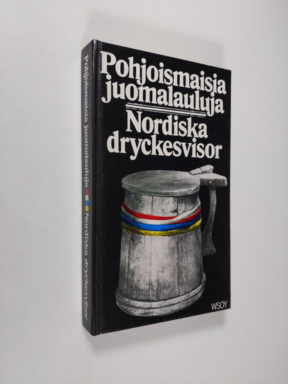 Yukon Gjelseth (valinnut) : Pohjoismaisia juomalauluja = Nordiska dryckesvisor