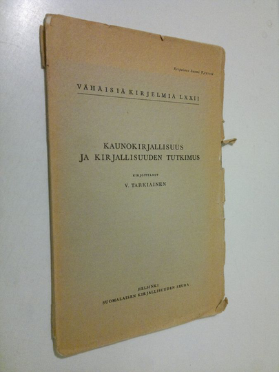 V. Tarkiainen : Kaunokirjallisuus ja kirjallisuuden tutkimus