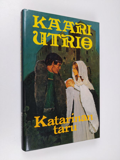 Kaari Utrio : Katarinan taru
