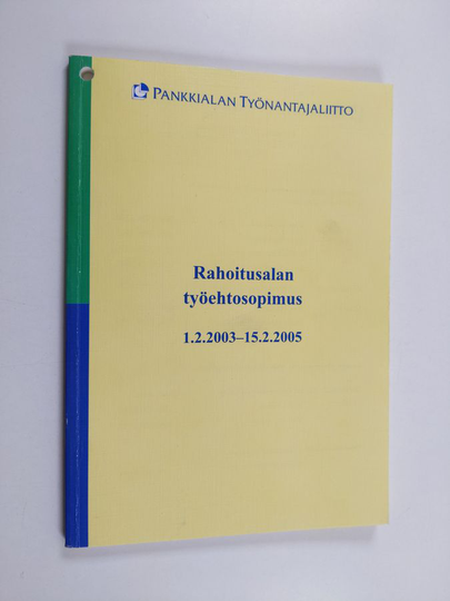 Rahoitusalan työehtosopimus 1.2.2003-15.2.2005