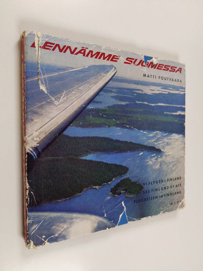 Matti Poutvaara : Lennämme Suomessa = Vi flyger i Finland = See Finland by air = Flugreisen in Finnland