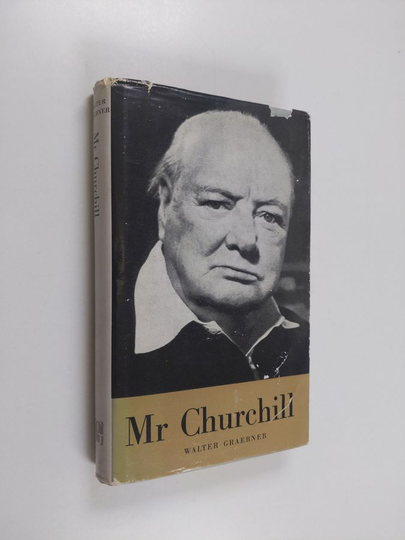 Walter Graebner : Mr Churchill