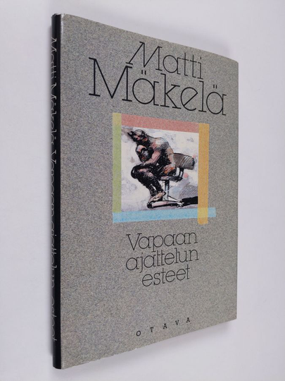Matti Mäkelä : Vapaan ajattelun esteet ja muita kirjoituksia