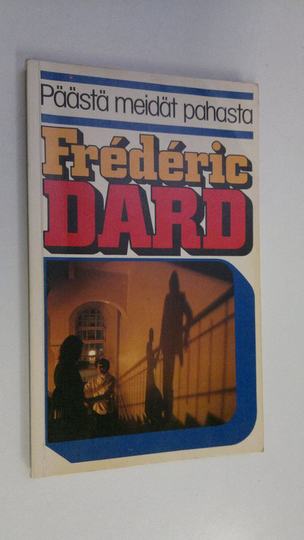 Frederic Dard : Päästä meidät pahasta