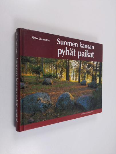 Risto Lounema : Suomen kansan pyhät paikat