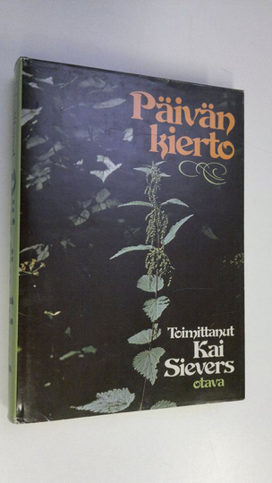 Kai Sievers (toim.) : Päivän kierto : valikoima runoja