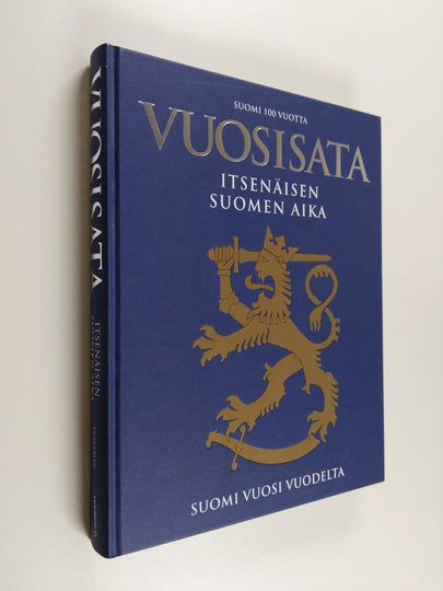 Ilkka Enkenberg : Vuosisata : itsenäisen Suomen aika - Suomi 100 vuotta - Suomi vuosi vuodelta