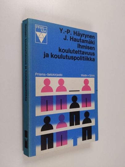 Yrjö-Paavo Häyrynen : Ihmisen koulutettavuus ja koulutuspolitiikka