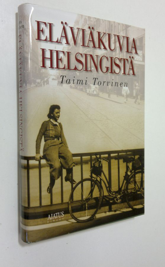 Taimi Torvinen : Eläviäkuvia Helsingistä