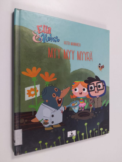 Katri Manninen : Myy myy myyrä