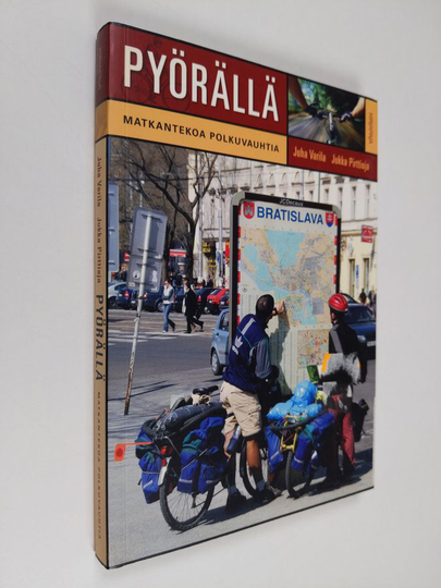 Juha Varila : Pyörällä : matkantekoa polkuvauhtia