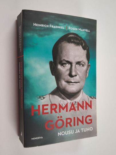 Heinrich Fraenkel : Hermann Göring : nousu ja tuho