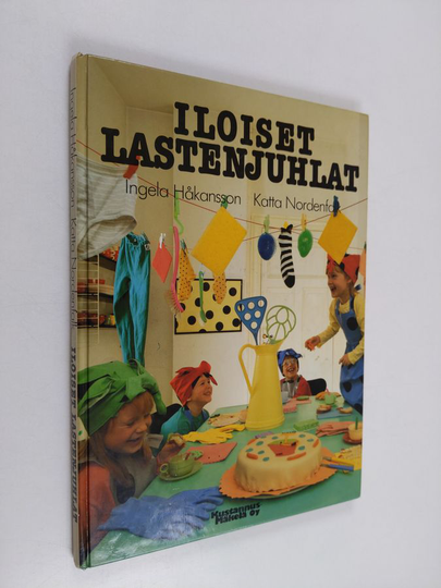 Ingela Håkansson : Iloiset lastenjuhlat