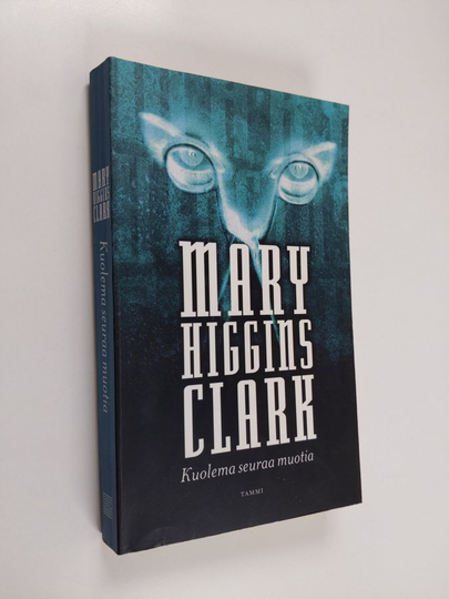 Mary Higgins Clark : Kuolema seuraa muotia