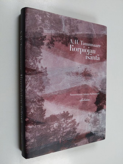 A. H. Tammsaare : Korpiojan isäntä
