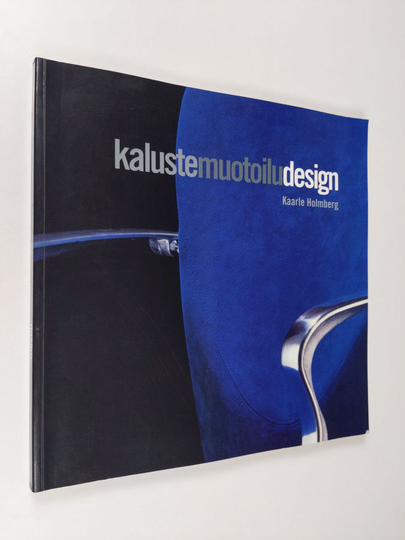 Kaarle Holmberg : Kalustemuotoiludesign