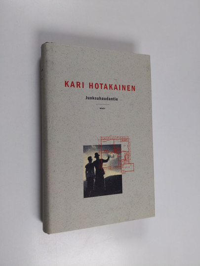 Kari Hotakainen : Juoksuhaudantie