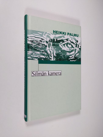 Heikki Palmu : Silmän kamera