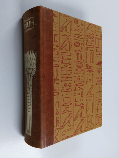 Mika Waltari : Sinuhe egyptiläinen : Viisitoista kirjaa lääkäri Sinuhen elämästä n. 1390-1335 e.Kr.