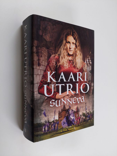 Kaari Utrio : Sunneva (sis kirjat Sunneva Jaarlintytär ja Sunneva keisarin kaupungissa)