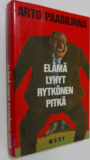 Arto Paasilinna : Elämä lyhyt, Rytkönen pitkä