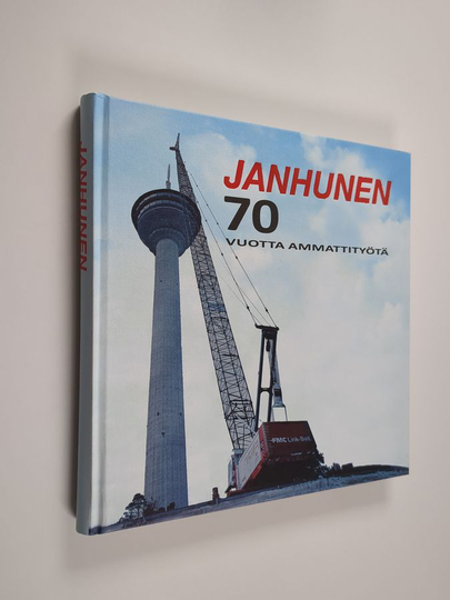 Pertti J. Pelkonen : Janhunen : 70 vuotta ammattityötä