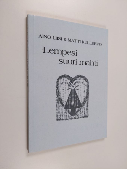 Aino Liisi ym. : Lempesi suuri mahti
