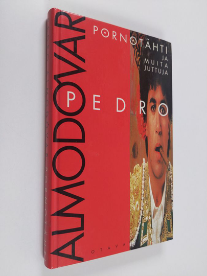 Pedro Almodovar : Pornotähti ja muita juttuja