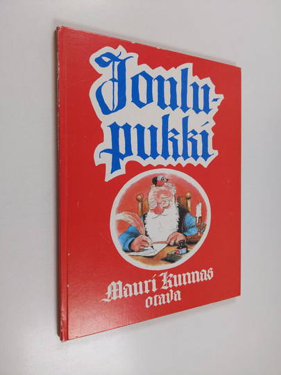 Mauri Kunnas : Joulupukki : kirja Joulupukin ja tonttujen puuhista Korvatunturilla