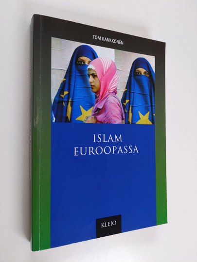 Tom Kankkonen : Islam Euroopassa