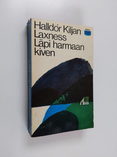 Halldor Laxness : Läpi harmaan kiven : sankaritarina