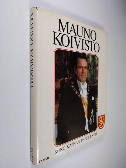 Heikki Kymäläinen (toim.) : Mauno Koivisto : koko kansan presidentti