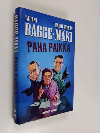 Tapani Bagge : Paha paikka