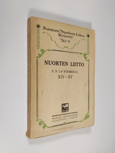 Nuorten liitto : Suomen nuorison liiton (Hki) vuosikirja XIV - XV