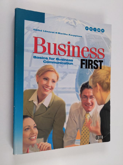 Ildiko Lönnrot : Business first : basics for business communication