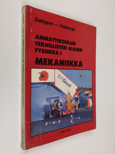 Timo Dahlgren : Ammattikoulun teknillisten alojen fysiikka 1 : Mekaniikka