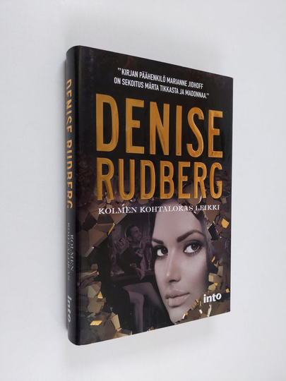 Denise Rudberg : Kolmen kohtalokas leikki